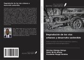 Degradación de las vías urbanas y desarrollo sostenible
