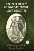 The Experiences of Loveday Brooke, Lady Detective The Experiences of Loveday Brooke, Lady Detective