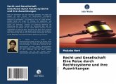 Recht und Gesellschaft Eine Reise durch Rechtssysteme und ihre Auswirkungen Recht und Gesellschaft Eine Reise durch Rechtssysteme und ihre Auswirkungen