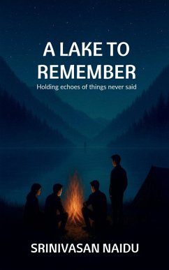 A Lake to Remember - Srinivasan Naidu