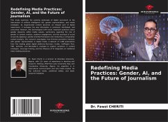 Redefining Media Practices: Gender, AI, and the Future of Journalism - CHERITI, Dr. Fawzi