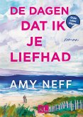 De dagen dat ik je liefhad
