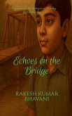 Echoes On The Bridge