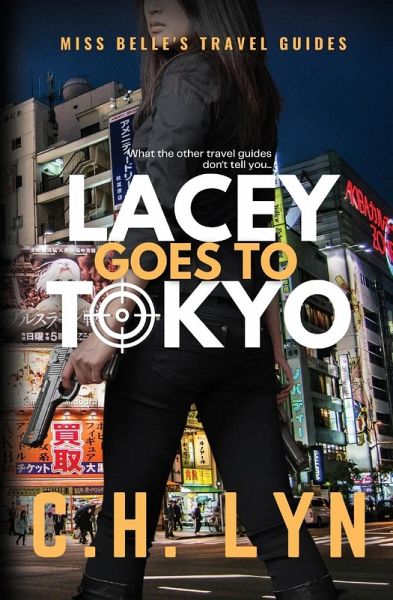 Lacey Goes to Tokyo Lacey Goes to Tokyo