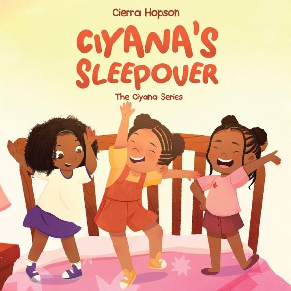 Ciyana's Sleepover