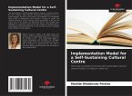 Implementation Model for a Self-Sustaining Cultural Centre