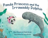 Panda Princess and the Irrawaddy Dolphin Panda Princess and the Irrawaddy Dolphin