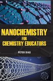 Nanochemistry for Chemistry Educators Nanochemistry for Chemistry Educators