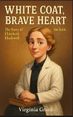 White Coat, Brave Heart White Coat, Brave Heart