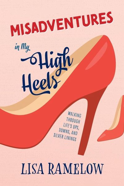 Misadventures in My High Heels