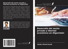 Cover Desarrollo del sector privado y libertad económica en Afganistán