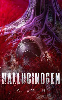 Hallucinogen - Smith, Kaitlyn Hallucinogen - Smith, Kaitlyn