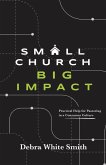 Small Church, Big Impact Small Church, Big Impact