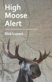 High Moose Alert High Moose Alert