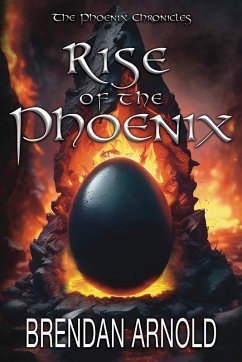 Rise of the Phoenix - Arnold, Brendan Rise of the Phoenix - Arnold, Brendan