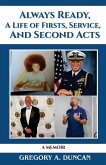 Always Ready, A Life of Firsts, Service and Second Acts Always Ready, A Life of Firsts, Service and Second Acts