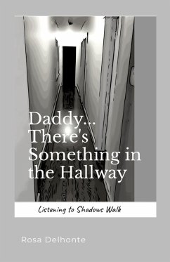 Cover Daddy... There's Something in the Hallway