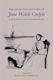 The Selected Letters of Jane Welsh Carlyle The Selected Letters of Jane Welsh Carlyle