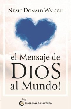 El Mensaje de Dios Al Mundo - Walsch, Neale Donald