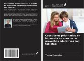 Cuestiones prioritarias en la puesta en marcha de proyectos educativos con tabletas Cuestiones prioritarias en la puesta en marcha de proyectos educativos con tabletas