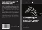 Gestión de conflictos humanos y de vida silvestre en la República Democrática del Congo