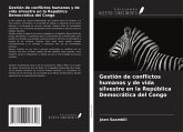 Gestión de conflictos humanos y de vida silvestre en la República Democrática del Congo Gestión de conflictos humanos y de vida silvestre en la República Democrática del Congo