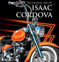 The Graphic Art Of Isaac Cordova - Cordova, Isaac