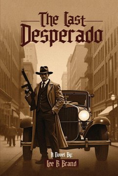 The Last Desperado - R. Brand, Lee The Last Desperado - R. Brand, Lee