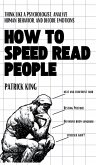 How to Speed Read People How to Speed Read People