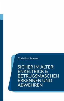 Cover Sicher im Alter: Enkeltrick & Betrugsmaschen erkennen und abwehren