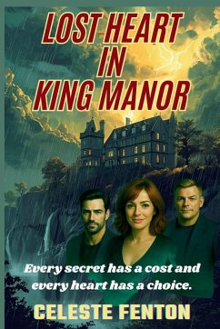 Lost Heart in King Manor - Fenton, Celeste