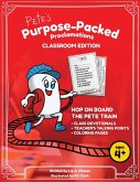 Pete's Purpose-Packed Proclamations Pete's Purpose-Packed Proclamations
