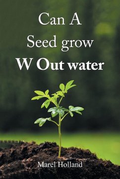 Cover Can A Seed grow W Out water