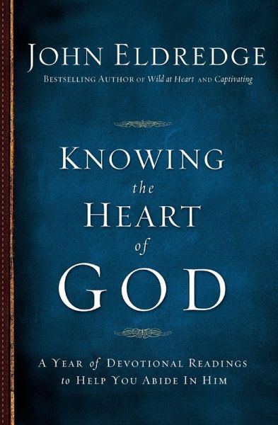 Knowing the Heart of God Knowing the Heart of God