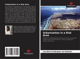 Urbanization in a Risk Area Urbanization in a Risk Area