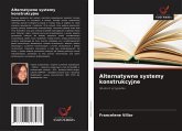 Alternatywne systemy konstrukcyjne Alternatywne systemy konstrukcyjne