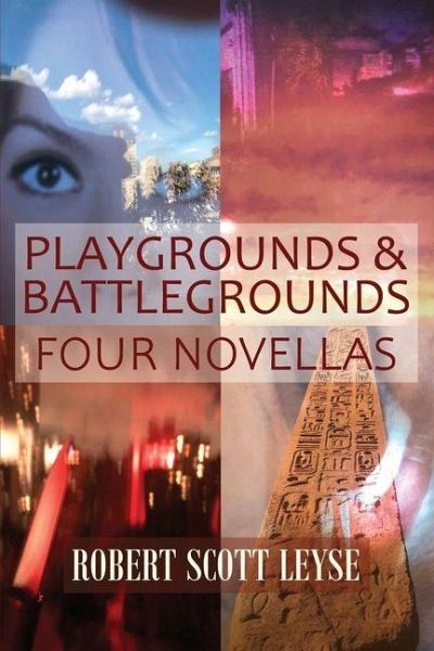 Playgrounds and Battlegrounds Playgrounds and Battlegrounds