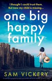 One Big Happy Family One Big Happy Family