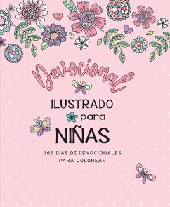 Cover Devocional Ilustrado Para Niñas: 366 Días de Devocionales Para Colorear / Illustrated Devotional for Girls