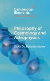 Philosophy of Cosmology and Astrophysics