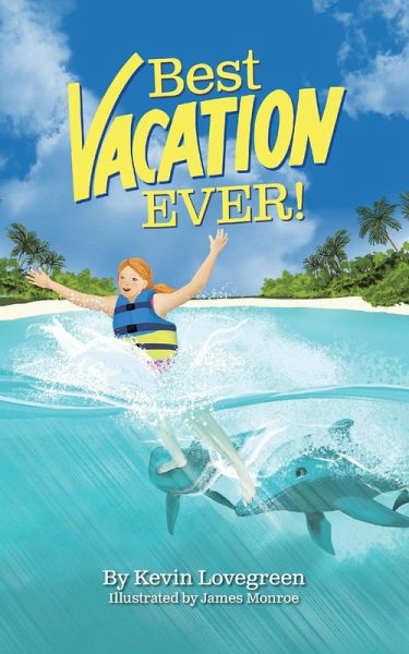 Best Vacation Ever Best Vacation Ever