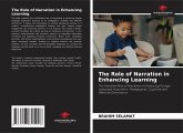 The Role of Narration in Enhancing Learning The Role of Narration in Enhancing Learning