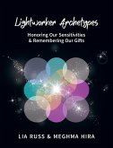 Lightworker Archetypes Lightworker Archetypes