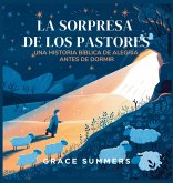 La Sorpresa De Los Pastores La Sorpresa De Los Pastores