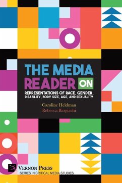 Cover The Media Reader on Representations of Race, Gender, Disability, Body Size, Age, and Sexuality
