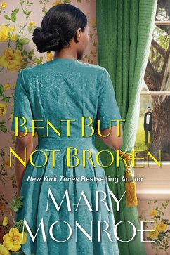Bent But Not Broken - Monroe, Mary