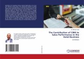 The Contribution of CRM to Sales Performance in the Hotel Business