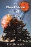 The Blood Moon and the Fall of the Destroyer