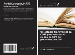 Un estudio transversal del CIMT para evaluar el riesgo de ECV en pacientes con DM - Chundusu, Caleb