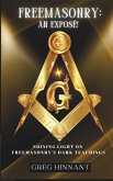 Freemasonry: An Exposé! Freemasonry: An Exposé!